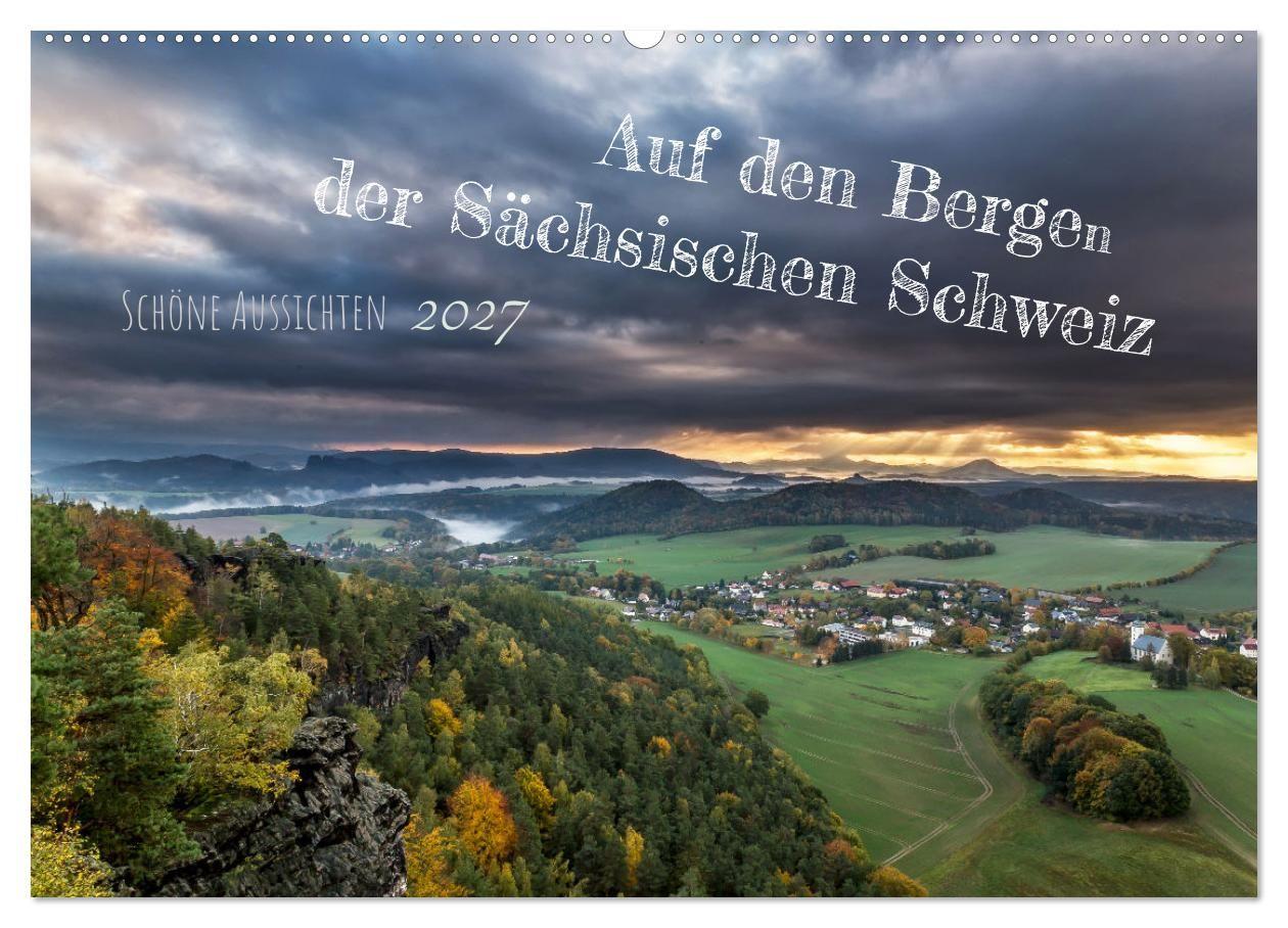 Kalender/Terminbuch Auf den Bergen der Sächsischen Schweiz (Wandkalender 2027 DIN A2 quer), CALVENDO Monatskalender Calvendo
