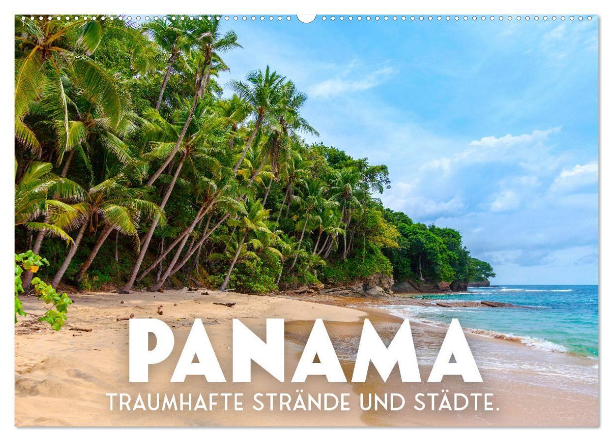 Kalendár/Diár Panama - Traumhafte Strände und Städte. (Wandkalender 2027 DIN A2 quer), CALVENDO Monatskalender Calvendo