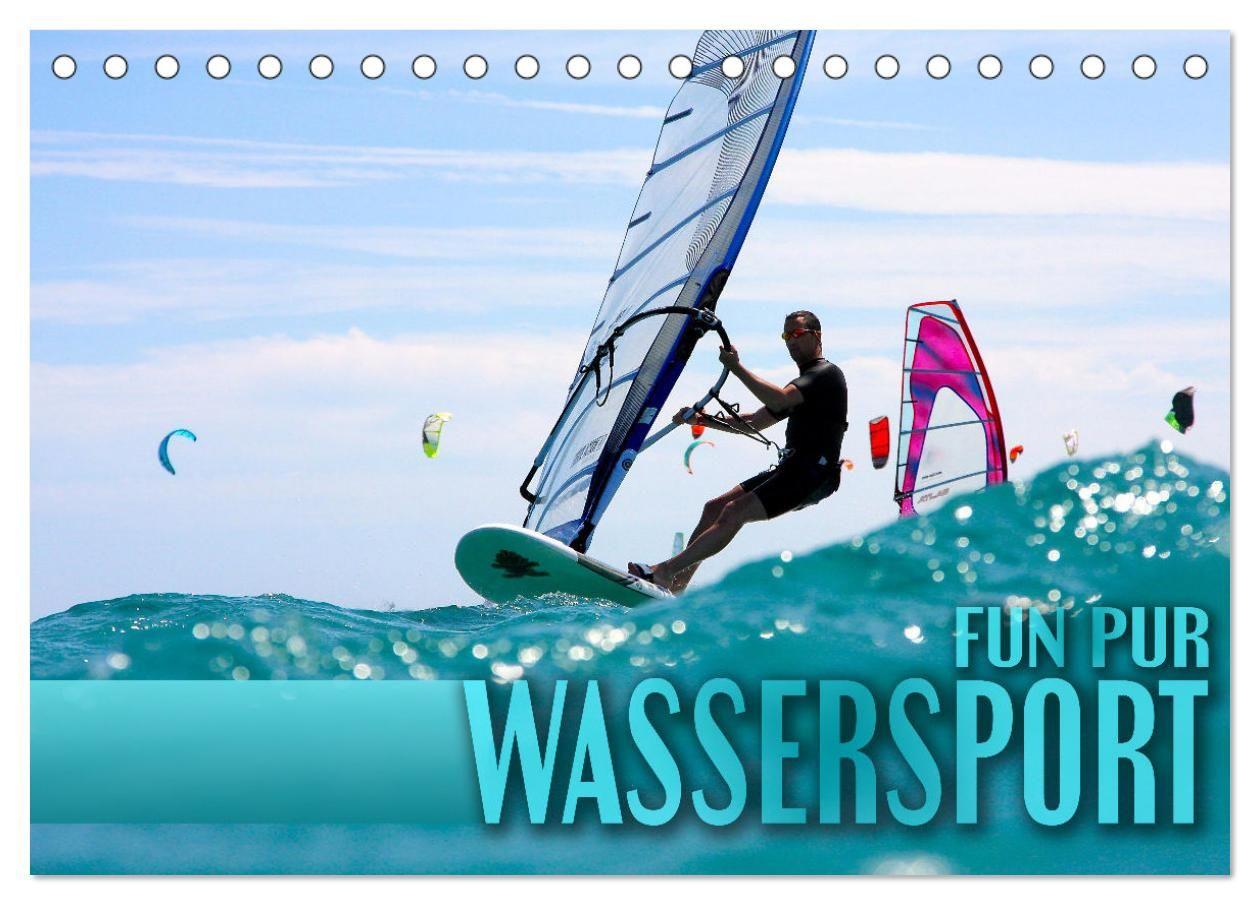 Kalender/Terminbuch Wassersport - Fun pur (Tischkalender 2027 DIN A5 quer), CALVENDO Monatskalender Calvendo