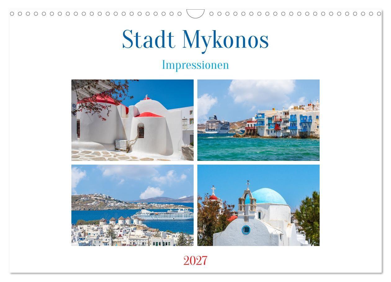 Kalendář/Diář Stadt Mykonos - Impressionen (Wandkalender 2027 DIN A3 quer), CALVENDO Monatskalender Calvendo