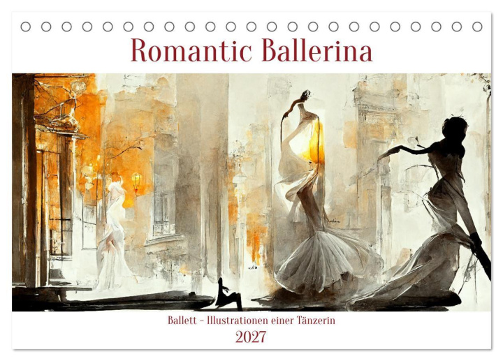 Calendario/Agenda Romatic Ballerina (Tischkalender 2027 DIN A5 quer), CALVENDO Monatskalender Calvendo