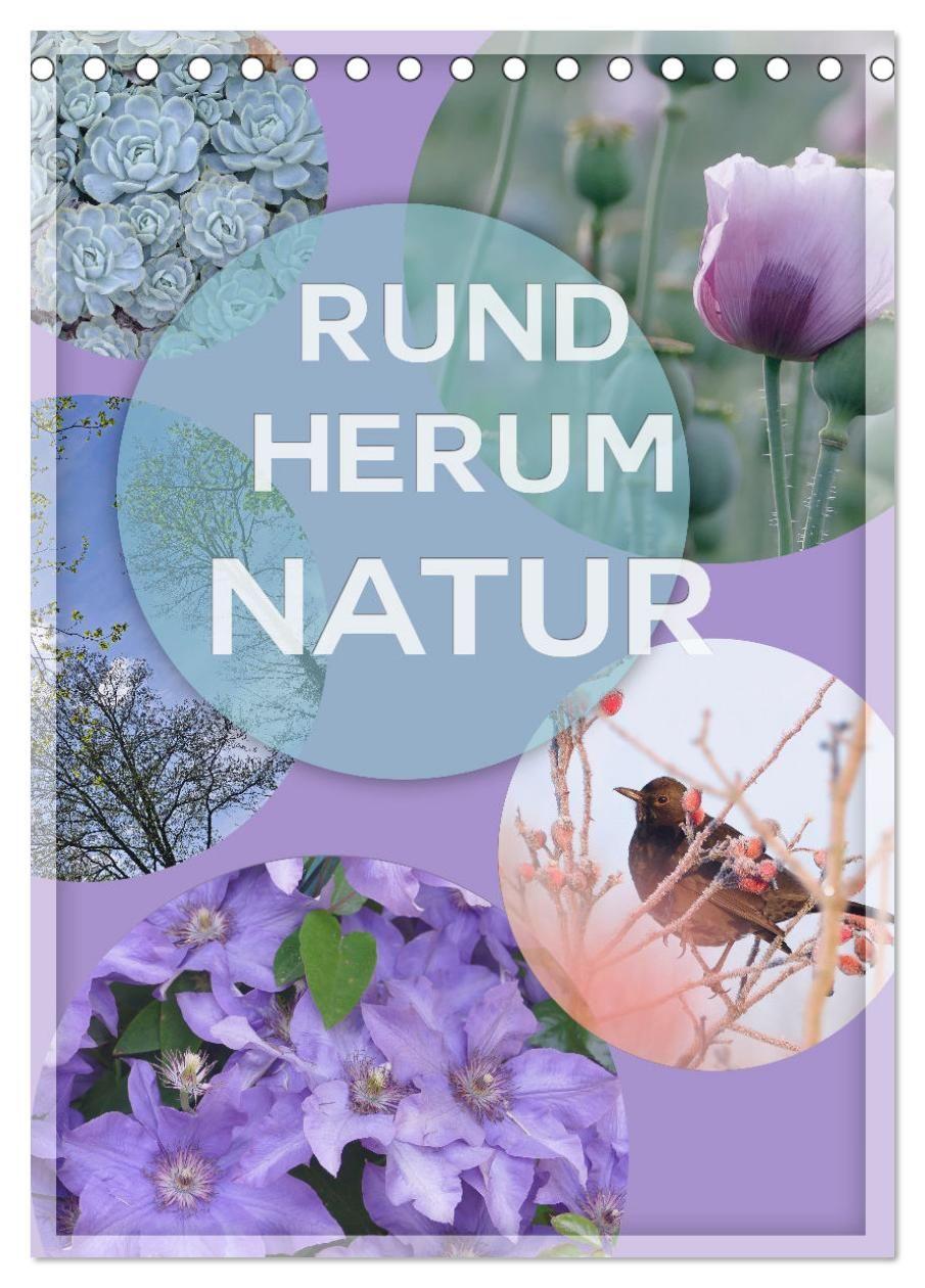 Kalendář/Diář Rundherum Natur (Tischkalender 2027 DIN A5 hoch), CALVENDO Monatskalender Calvendo