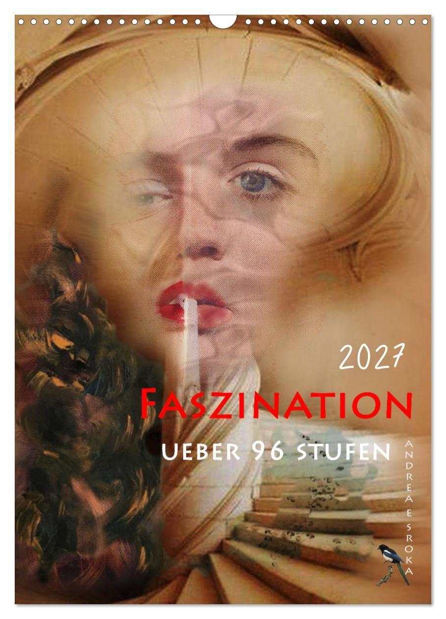 Kalendář/Diář Faszination (Wandkalender 2027 DIN A3 hoch), CALVENDO Monatskalender Calvendo
