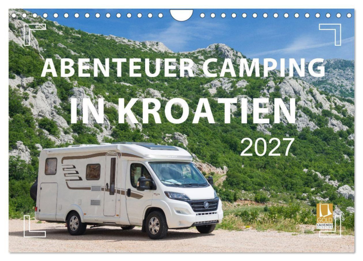 Kalendář/Diář Abenteuer Camping in Kroatien (Wandkalender 2027 DIN A4 quer), CALVENDO Monatskalender Calvendo