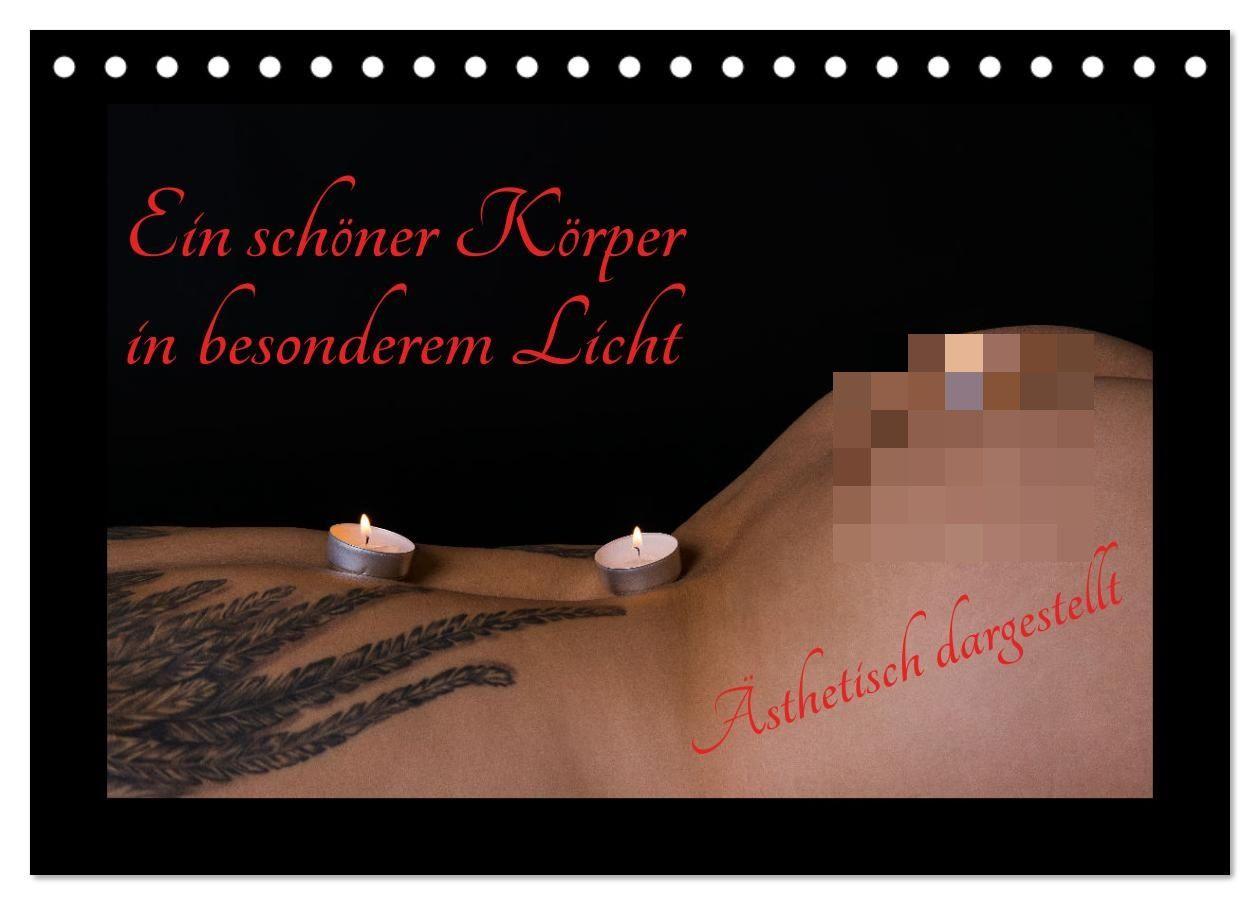 Kalender/Terminbuch Ein schöner Körper in besonderem Licht (Tischkalender 2027 DIN A5 quer), CALVENDO Monatskalender Calvendo