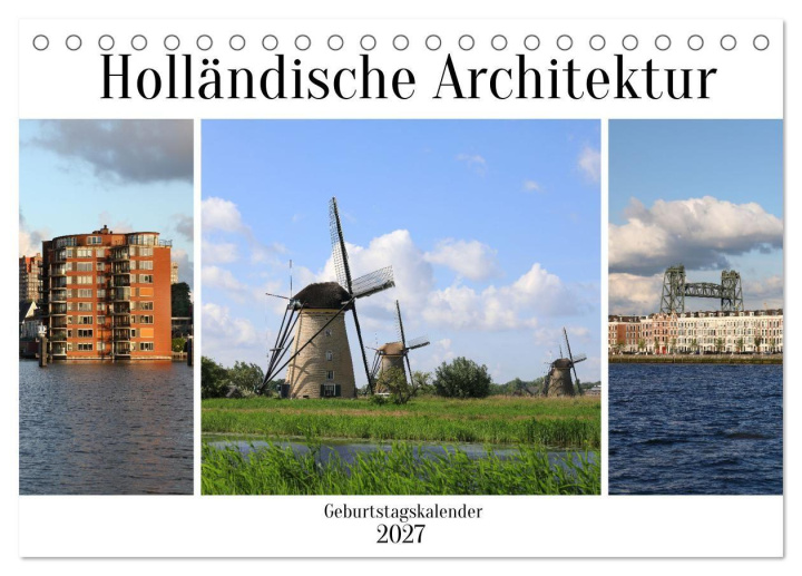Kalendár/Diár Holländische Architektur Geburtstagskalender (Tischkalender 2027 DIN A5 quer), CALVENDO Monatskalender Calvendo