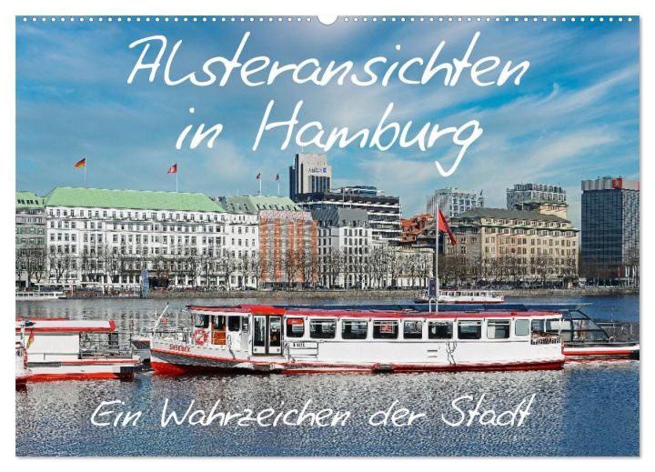 Kalender/Terminbuch Alsteransichten in Hamburg (Wandkalender 2027 DIN A2 quer), CALVENDO Monatskalender Calvendo