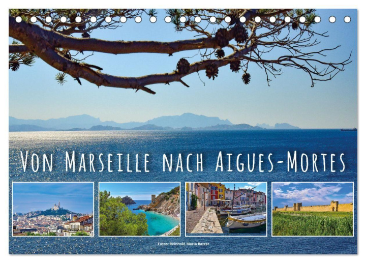 Kalendár/Diár Von Marseille nach Aigus-Mortes (Tischkalender 2027 DIN A5 quer), CALVENDO Monatskalender Calvendo