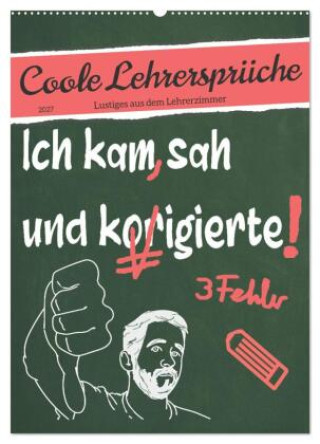Kalender/Terminbuch Coole Lehrersprüche (Wandkalender 2027 DIN A2 hoch), CALVENDO Monatskalender Calvendo