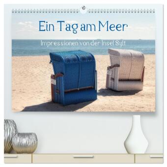 Kalendár/Diár Ein Tag am Meer - Impressionen von der Insel Sylt (hochwertiger Premium Wandkalender 2027 DIN A2 quer), Kunstdruck in Hochglanz Calvendo