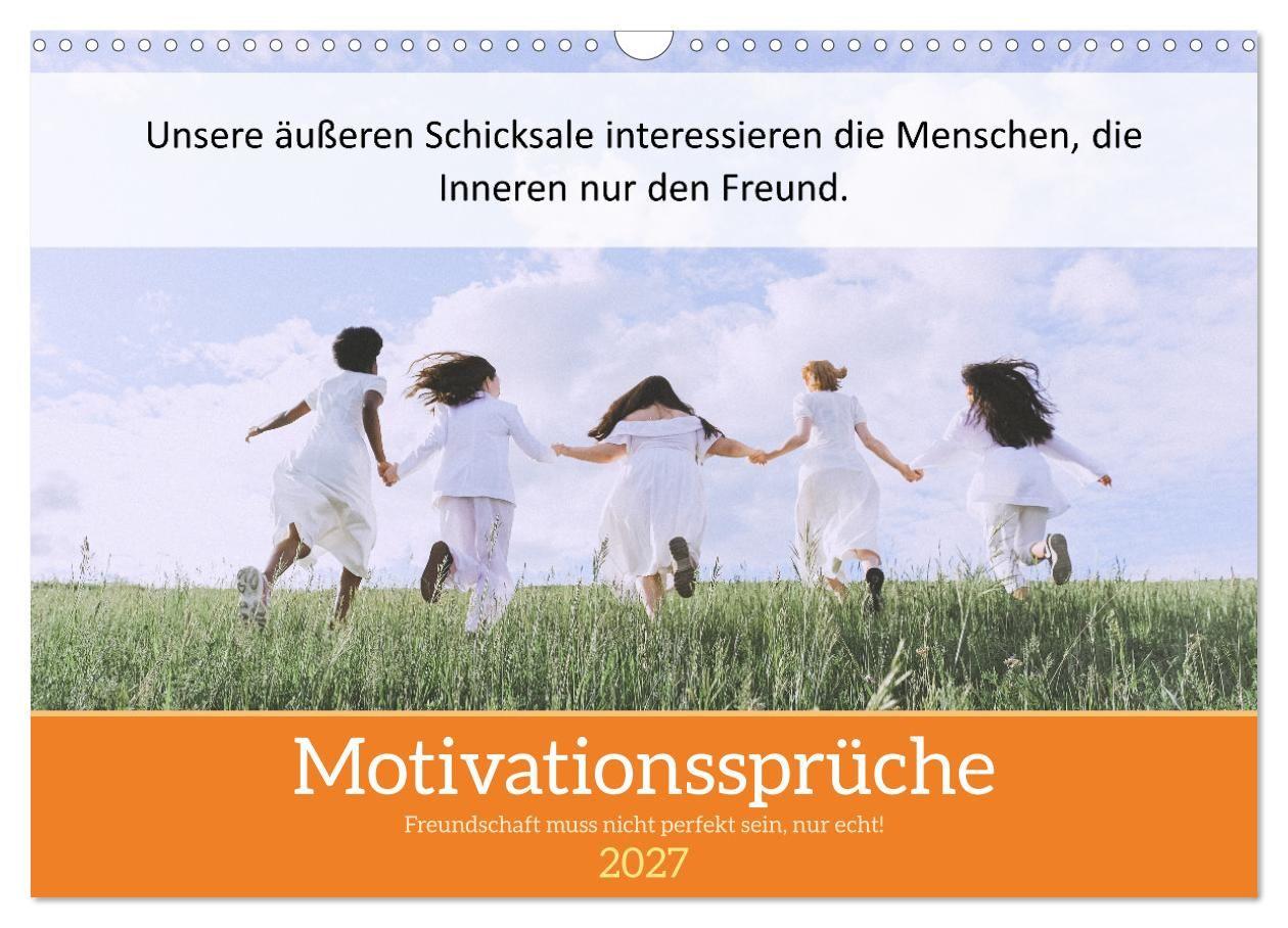 Kalender/Terminbuch Motivationssprüche Freundschaft (Wandkalender 2027 DIN A3 quer), CALVENDO Monatskalender Calvendo