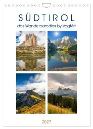Kalendár/Diár Südtirol, das Wanderparadies (Wandkalender 2027 DIN A4 hoch), CALVENDO Monatskalender Calvendo