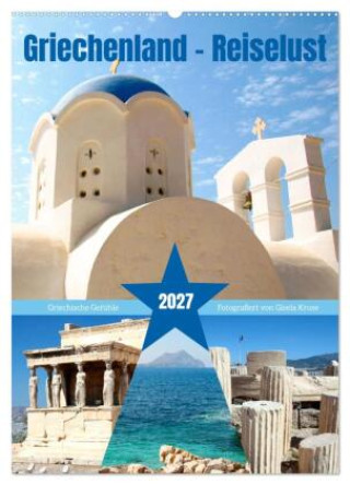 Kalender/Terminbuch Griechenland - Reiselust (Wandkalender 2027 DIN A2 hoch), CALVENDO Monatskalender Calvendo