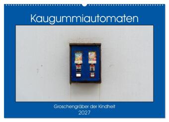Kalendář/Diář Kaugummiautomaten (Wandkalender 2027 DIN A2 quer), CALVENDO Monatskalender Calvendo