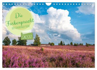 Kalender/Terminbuch Die Farbenpracht der Lüneburger Heide (Wandkalender 2027 DIN A4 quer), CALVENDO Monatskalender Calvendo