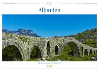 Naptár/Határidőnapló Albanien - Die unbekannte Schönheit (Wandkalender 2027 DIN A3 quer), CALVENDO Monatskalender Calvendo