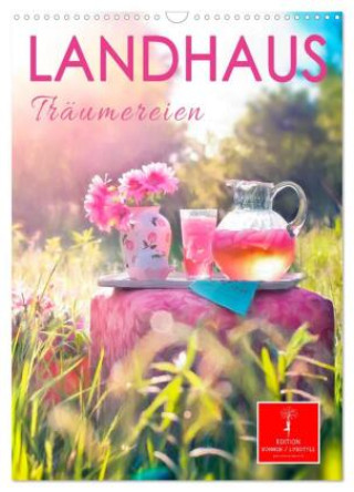 Kalender/Terminbuch Landhaus Träumereien (Wandkalender 2027 DIN A3 hoch), CALVENDO Monatskalender Calvendo