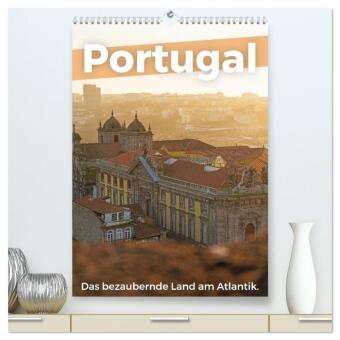 Kalendář/Diář Portugal - Das bezaubernde Land am Atlantik. (hochwertiger Premium Wandkalender 2027 DIN A2 hoch), Kunstdruck in Hochglanz Calvendo