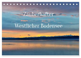 Calendario/Agenda Zauberhafter Westlicher Bodensee (Tischkalender 2027 DIN A5 quer), CALVENDO Monatskalender Calvendo