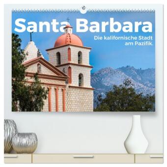 Naptár/Határidőnapló Santa Barbara - Die kalifornische Stadt am Pazifik. (hochwertiger Premium Wandkalender 2027 DIN A2 quer), Kunstdruck in Hochglanz Calvendo