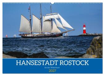 Kalender/Terminbuch Hansestadt Rostock (Wandkalender 2027 DIN A2 quer), CALVENDO Monatskalender Calvendo