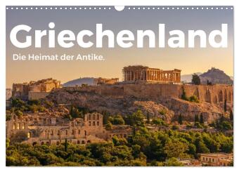 Naptár/Határidőnapló Griechenland - Die Heimat der Antike. (Wandkalender 2027 DIN A3 quer), CALVENDO Monatskalender Calvendo