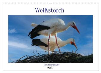 Kalender/Terminbuch Weißstorch, der stolze Flieger (Wandkalender 2027 DIN A2 quer), CALVENDO Monatskalender Calvendo