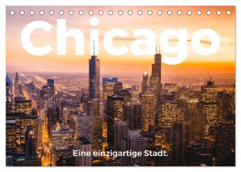 Kalender/Terminbuch Chicago - Eine einzigartige Stadt. (Tischkalender 2027 DIN A5 quer), CALVENDO Monatskalender Calvendo