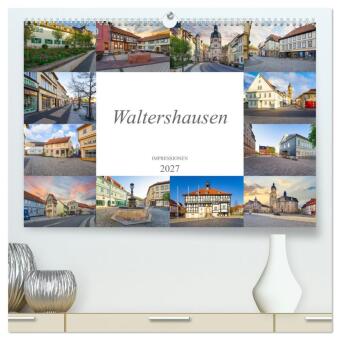 Kalender/Terminbuch Waltershausen Impressionen (hochwertiger Premium Wandkalender 2027 DIN A2 quer), Kunstdruck in Hochglanz Calvendo