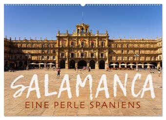 Kalender/agenda Salamanca - Eine Perle Spaniens (Wandkalender 2027 DIN A2 quer), CALVENDO Monatskalender Calvendo