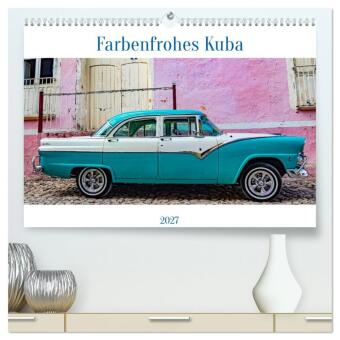 Kalendár/Diár Farbenfrohes Kuba (hochwertiger Premium Wandkalender 2027 DIN A2 quer), Kunstdruck in Hochglanz Calvendo