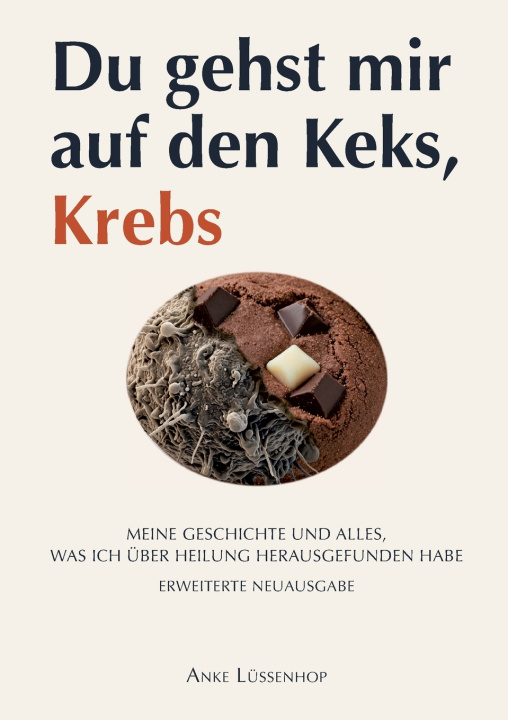 Kniha Du gehst mir auf den Keks, Krebs Anke Lüßenhop