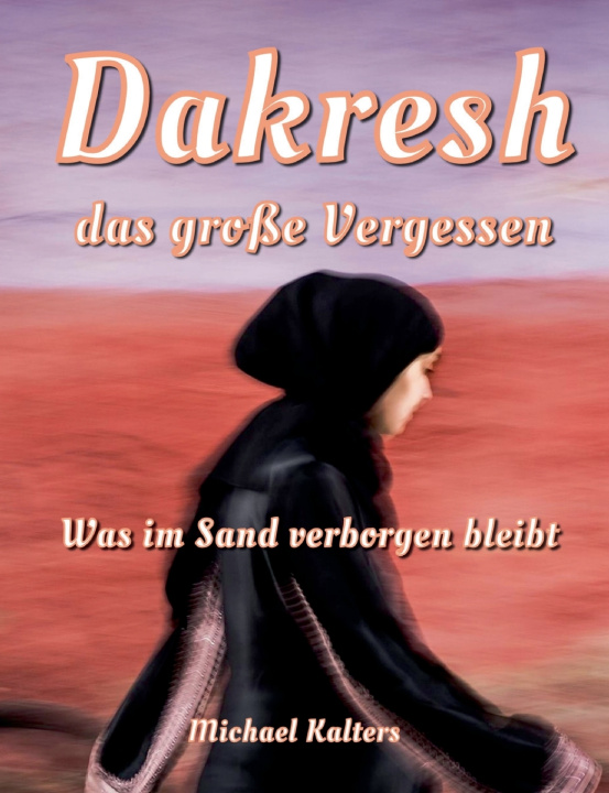 Livro Dakresh - das große Vergessen Michael Kalters