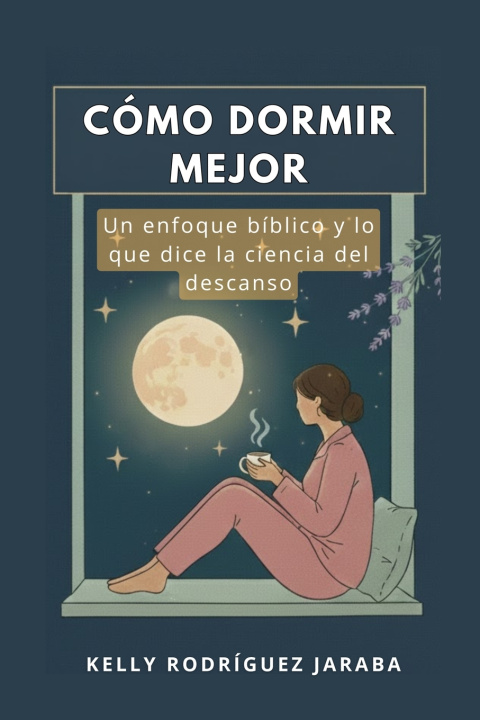 Kniha CÓMO DORMIR MEJOR KELLY RODRIGUEZ JARABA