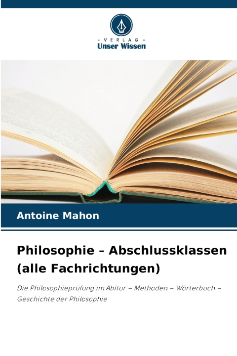 Kniha Philosophie - Abschlussklassen (alle Fachrichtungen) Antoine Mahon