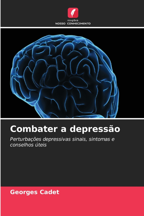 Könyv Combater a depressão Georges Cadet