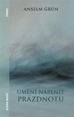 Buch Umění naplnit prázdnotu Anselm Grün