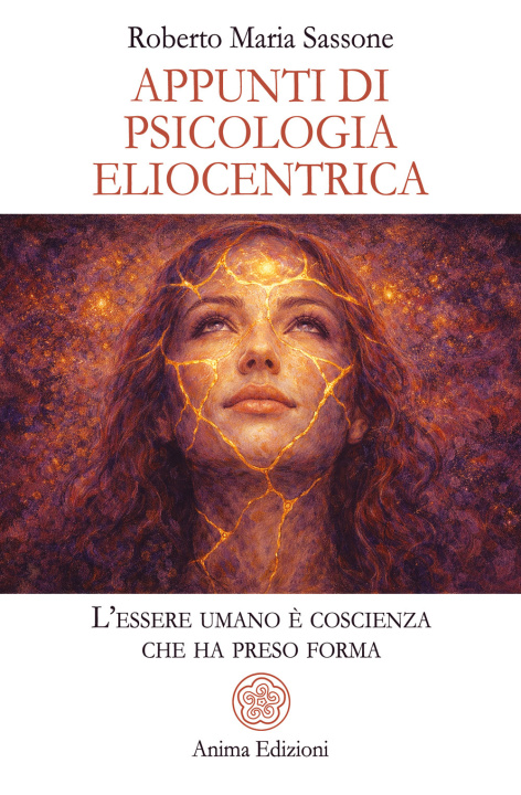 Kniha Appunti di psicologia eliocentrica. L’essere umano è coscienza che ha preso forma Roberto Maria Sassone