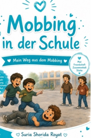 Knjiga Mobbing in der Schule Suria Shorida Royat