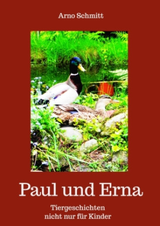 Libro Paul und Erna Arno Schmitt