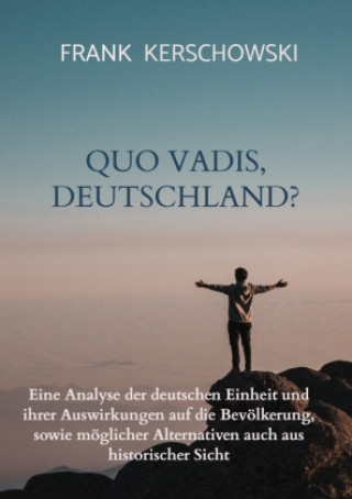 Knjiga Quo vadis, Deutschland? Frank Kerschowski