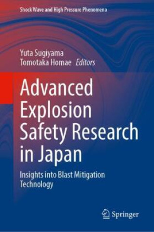 Knjiga Advanced Explosion Safety Research in Japan Yuta Sugiyama
