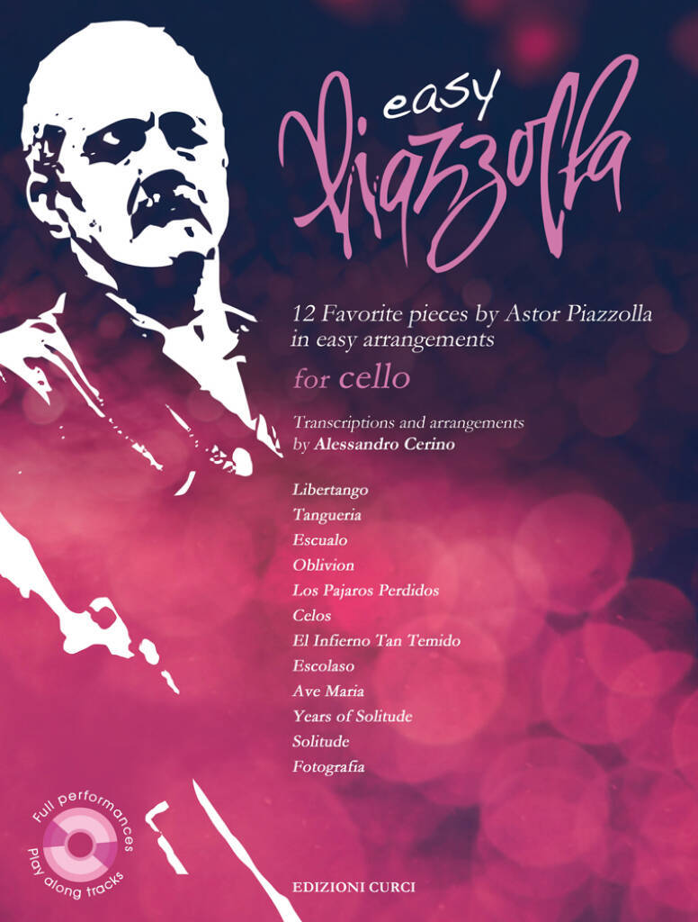 Carte EASY PIAZZOLLA FOR CELLO - 12 FAVORITE PIECES BY ASTOR PIAZZOLLA - VIOLONCELLE - AVEC CD ASTOR PIAZZOLLA
