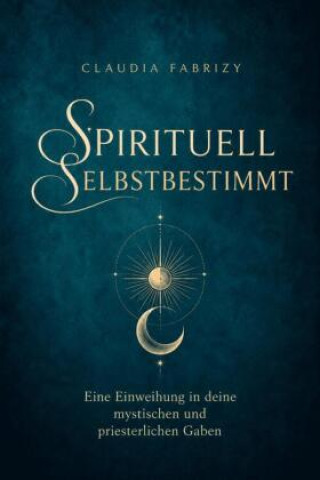 Libro Spirituell selbstbestimmt Claudia Fabrizy