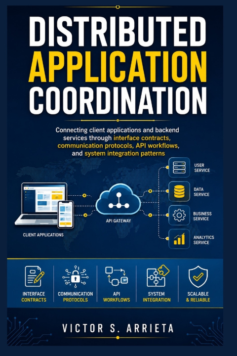 Книга DISTRIBUTED APPLICATION COORDINATION Victor S. Arrieta