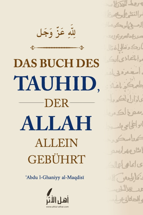Libro Das Buch des Tauhid, der Allah allein gebührt Abdu l-Ghaniyy al-Maqdisi