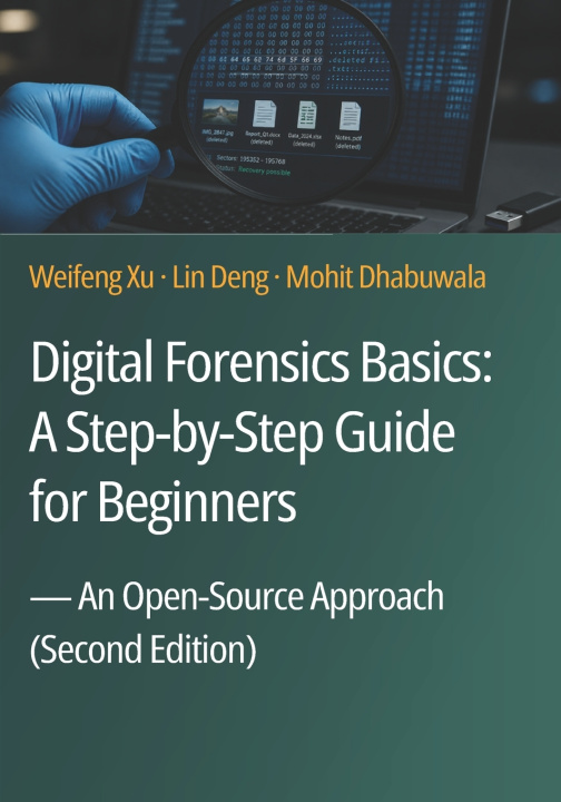 Kniha Digital Forensics Basics Lin Deng