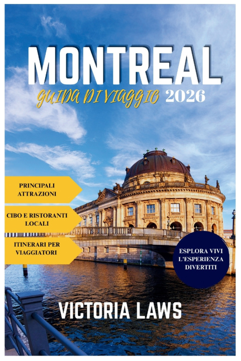 Книга GUIDA TURISTICA DI MONTREAL 2026 VICTORIA LAWS