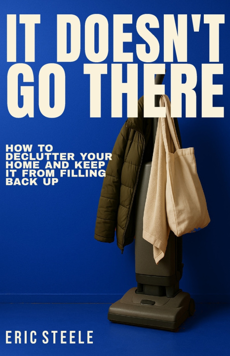 Βιβλίο It Doesn't Go There Eric Steele