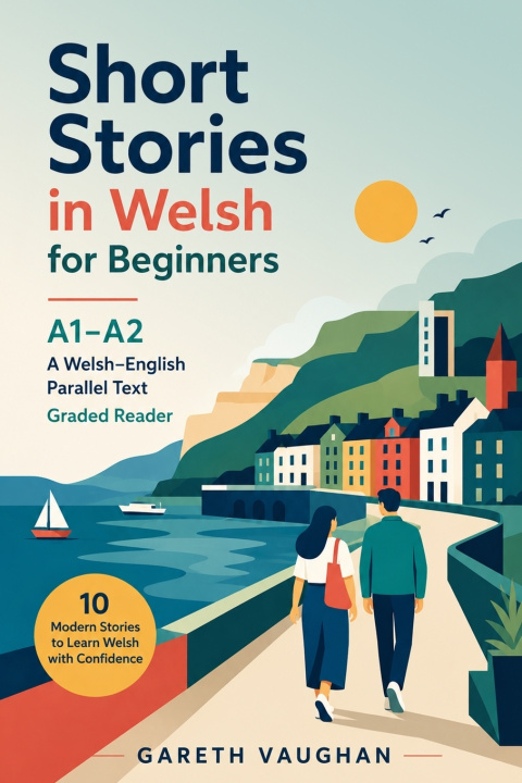 Boek Short Stories in Welsh for Beginners (A1-A2) Gareth Vaughan